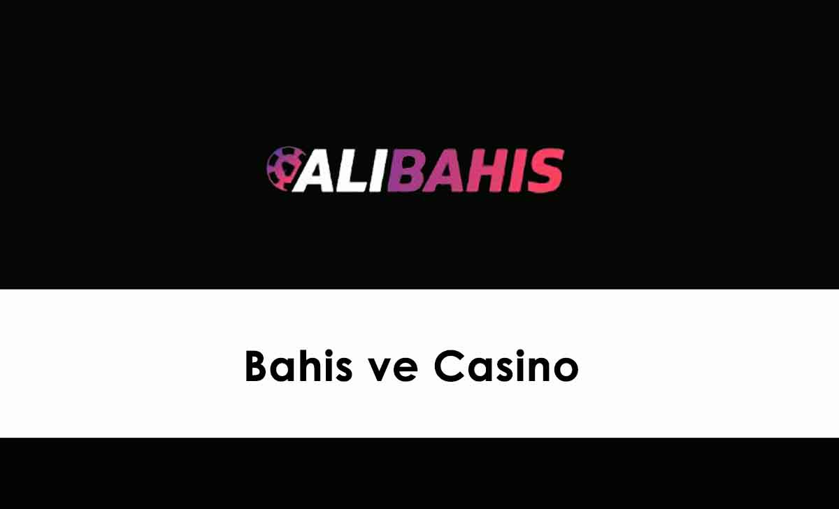 Alibahis Bahis ve Casino