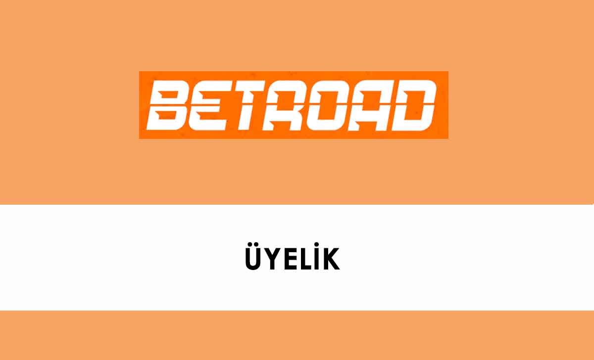 Betroad Üyelik