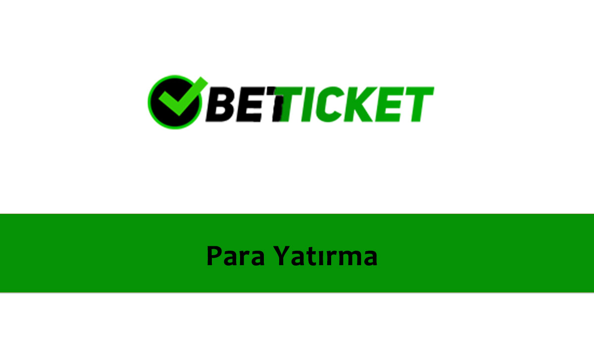 Betticket Para Yatırma