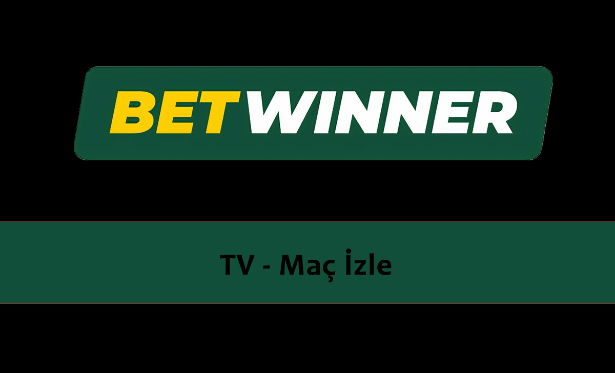 Betwinner TV - Maç İzle