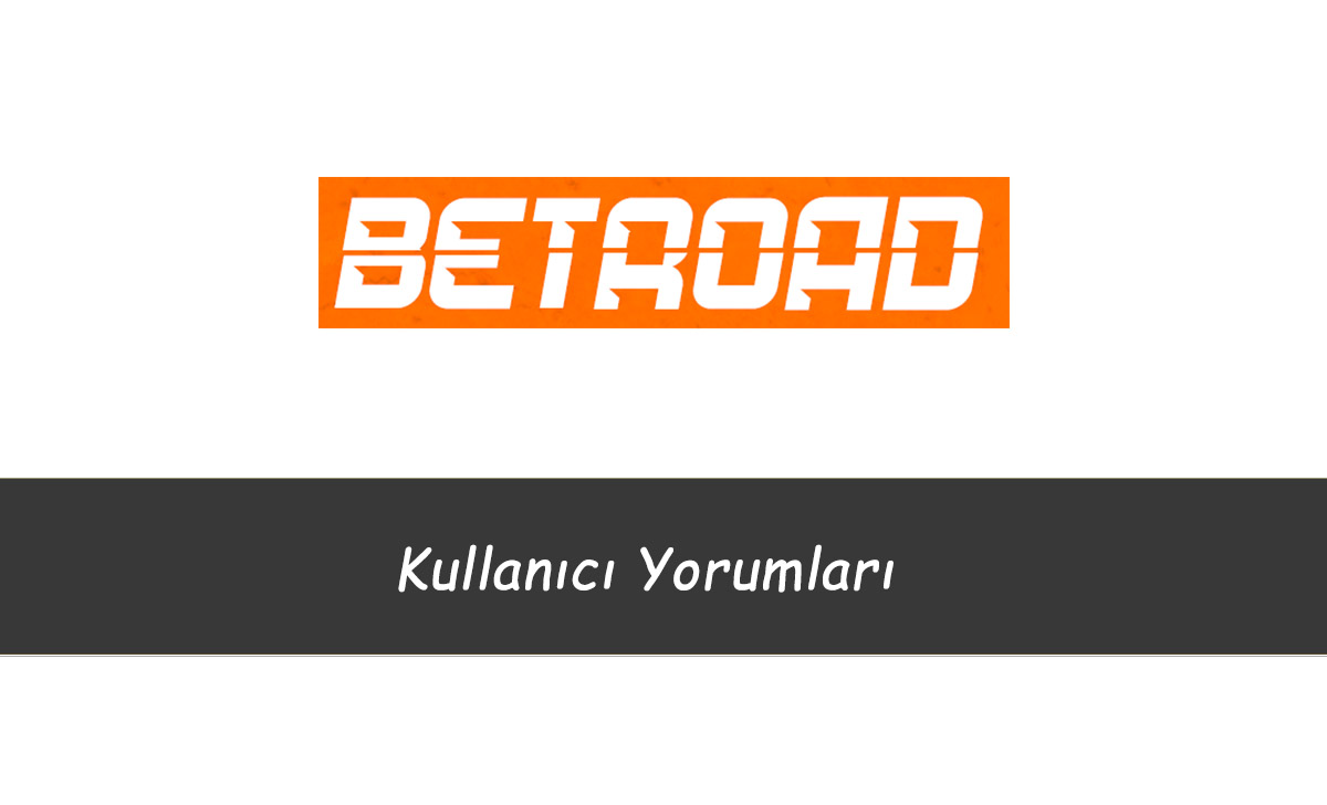 Betroad Kullanıcı Yorumları 