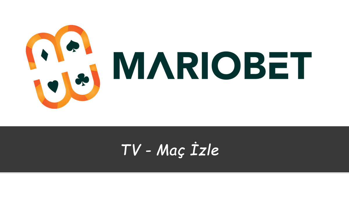 Mariobet TV - maç izle