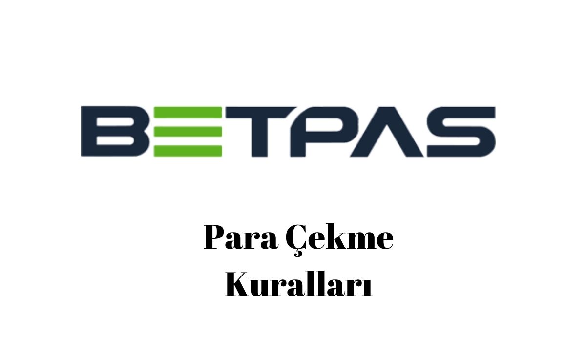 Betpas Para Çekme Kuralları