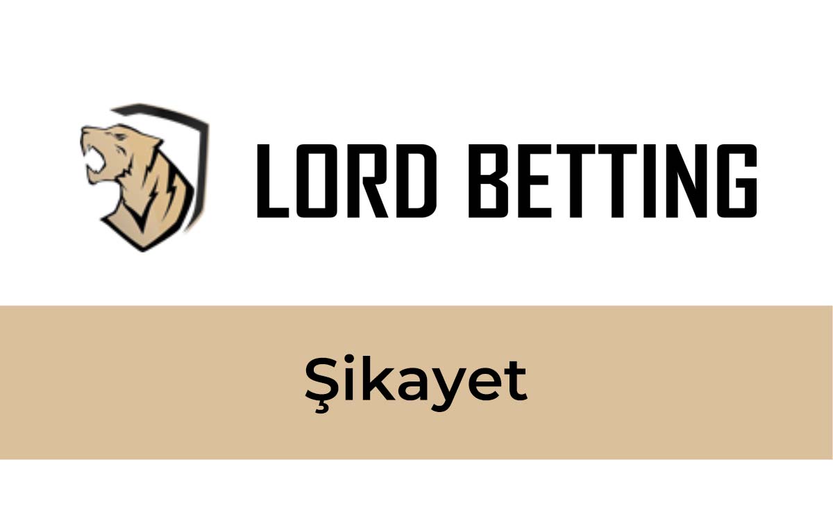 Lordspalacebet Şikayet 