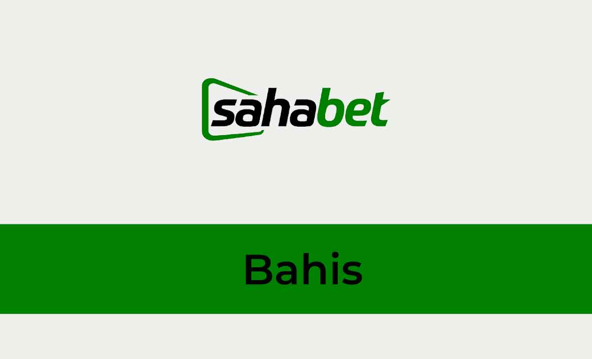 Sahabet Bahis