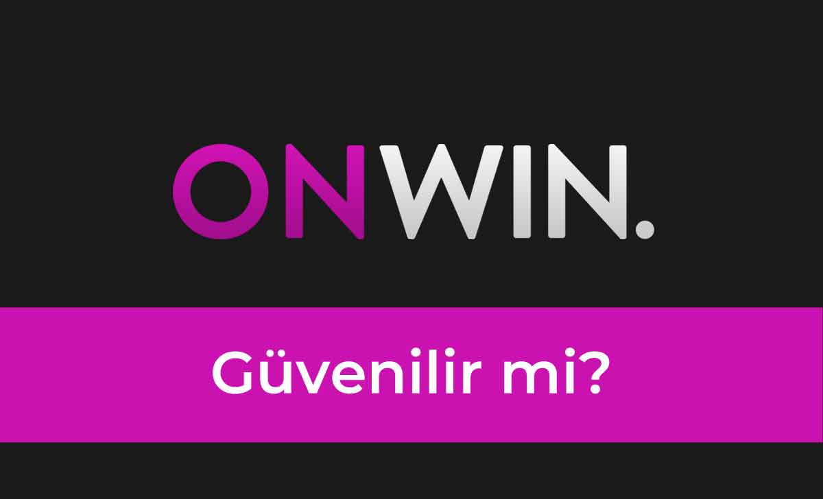 Onwin Güvenilir mi