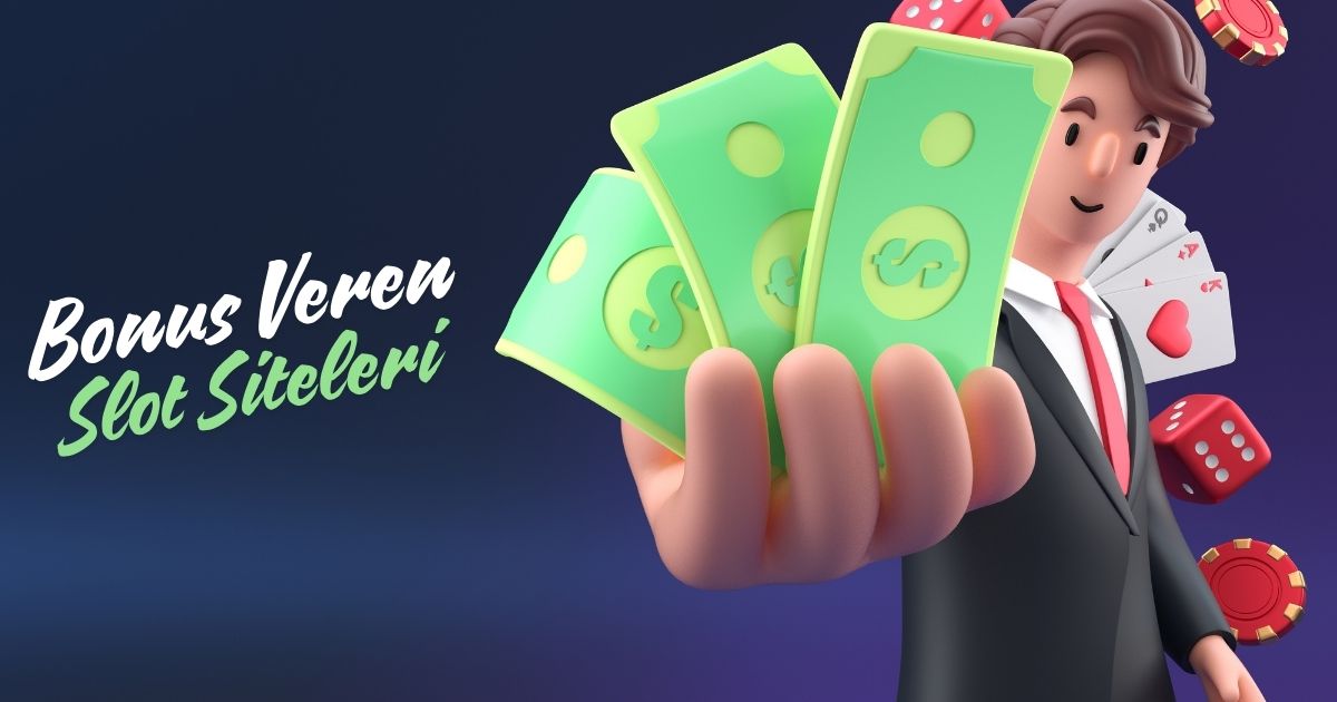 Bonus Veren Slot Siteleri